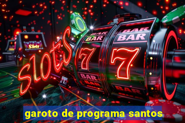 garoto de programa santos